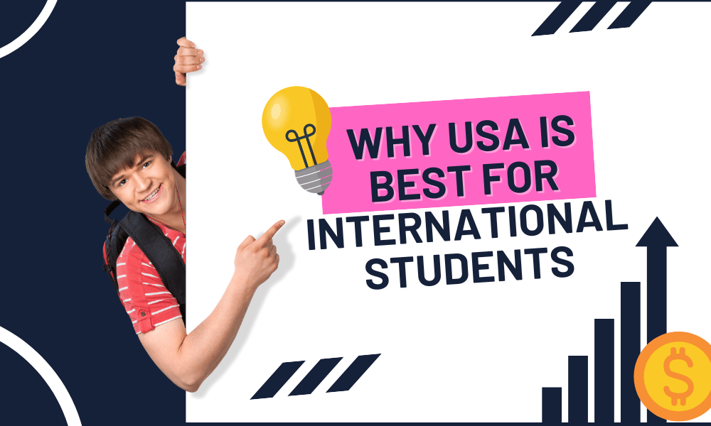 Why USA is Best for International Students: Facts No One Will Tell You
